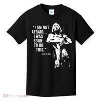 Feminist Joan Of Arc Am Not Afraid I Was Born Do This St. Kids T-Shirt thumb 0