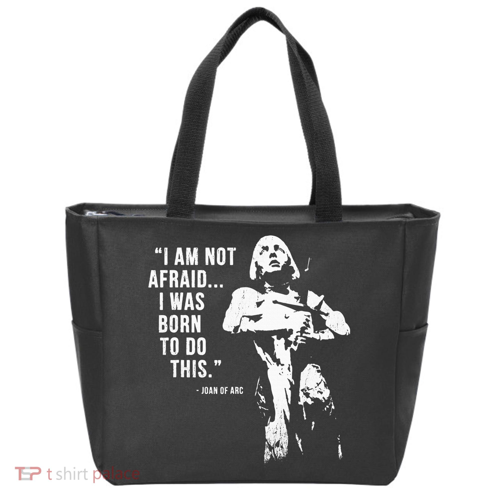 Feminist Joan Of Arc Am Not Afraid I Was Born Do This St. Tote Bag