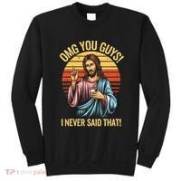 Funny Jesus Omg You Guys I Never Said That Sweatshirt thumb 0