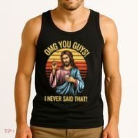 Funny Jesus Omg You Guys I Never Said That Tank Top thumb 3