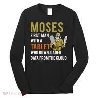 Funny Jewish Passover Moses Tablet Data Cloud Computing Long Sleeve Shirt thumb 0