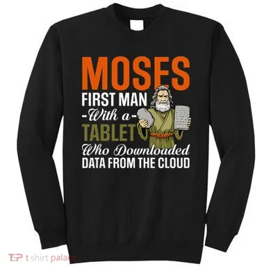 Funny Jewish Passover Moses Tablet Data Cloud Computing Pun Sweatshirt