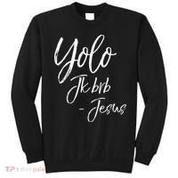Funny Jesus Resurrection Quote Easter Yolo JK BRB Jesus Sweatshirt thumb 0