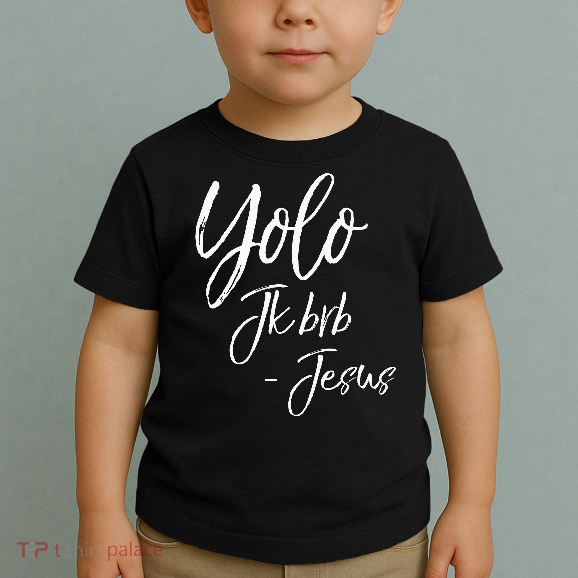 Funny Jesus Resurrection Quote Easter Yolo JK BRB Jesus Toddler T-Shirt