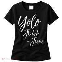 Funny Jesus Resurrection Quote Easter Yolo JK BRB Jesus Women's T-Shirt thumb 0