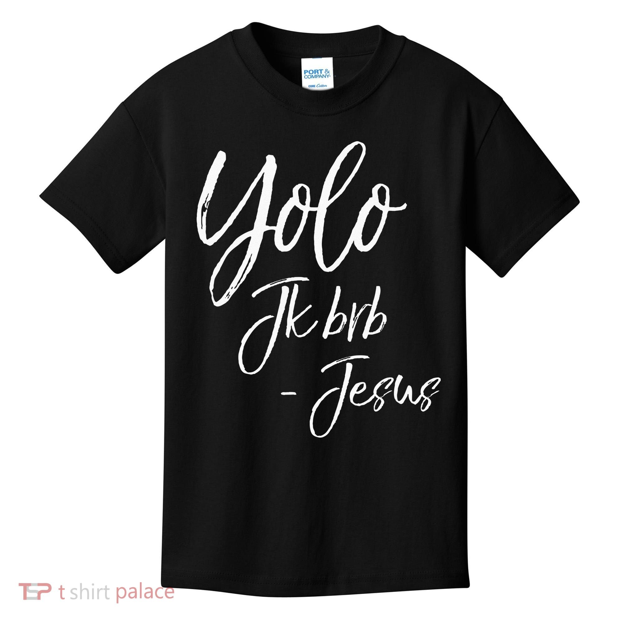 Funny Jesus Resurrection Quote Easter Yolo JK BRB Jesus Kids T-Shirt