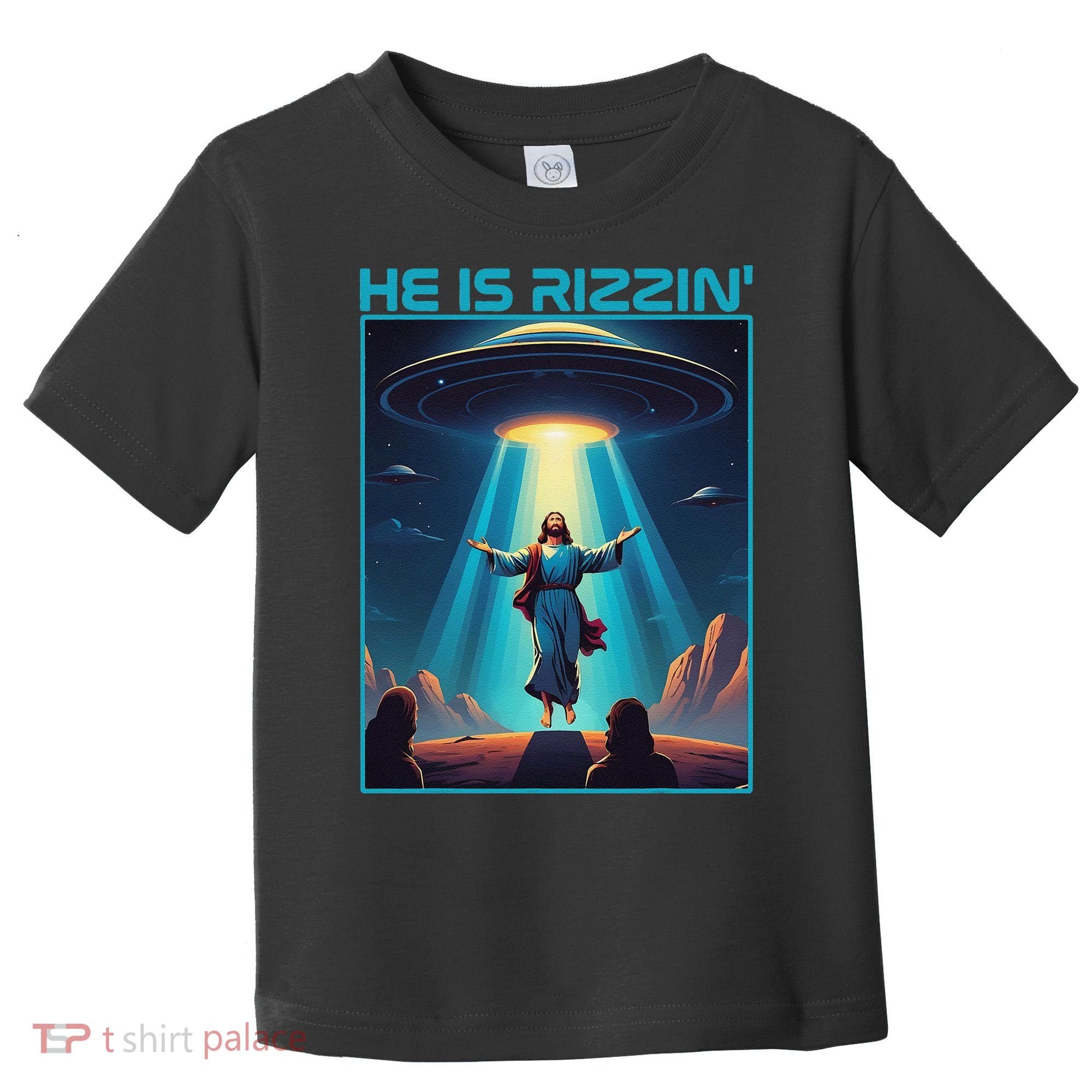 Funny Jesus Rizzin Easter Ufo Alien Abduction Space Christ Toddler T-Shirt
