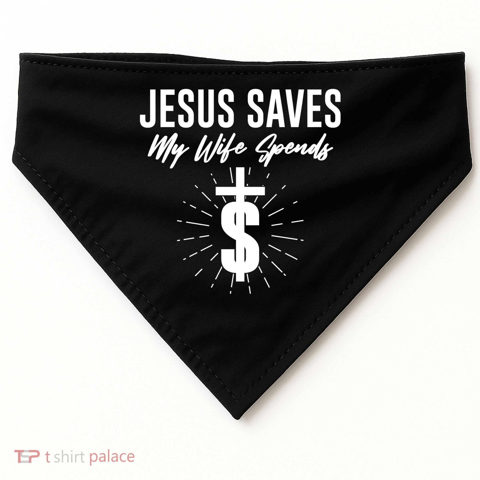 Funny Jesus Saves My Wife Spends USA-Made Doggie Bandana
