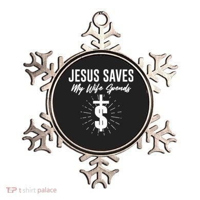 Funny Jesus Saves My Wife Spends Ornament