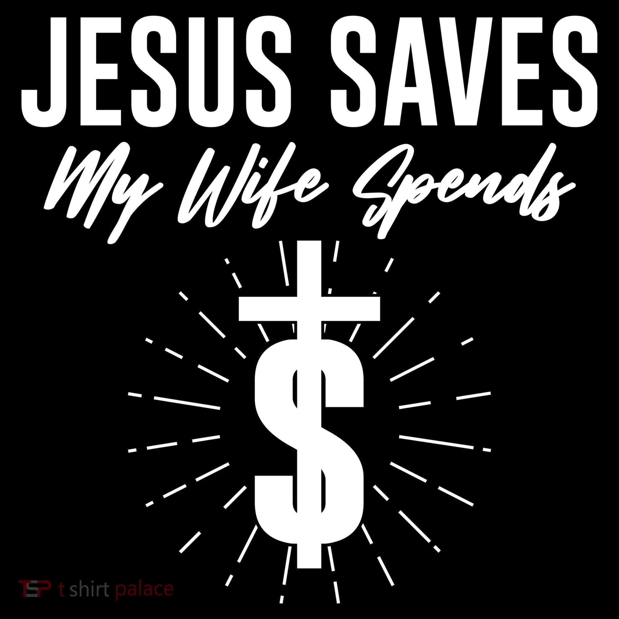 Funny Jesus Saves My Wife Spends Women's Tank Top