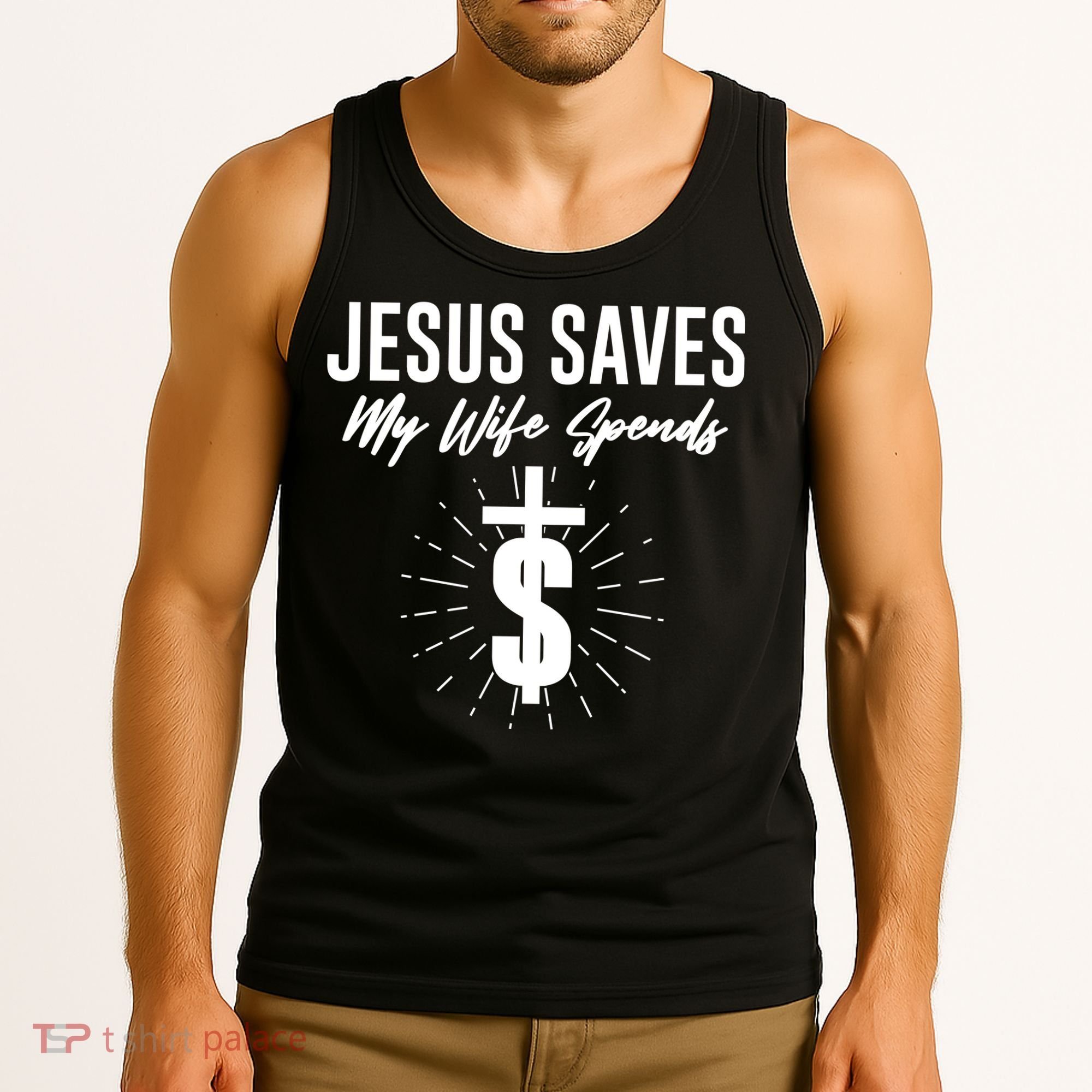 Funny Jesus Saves My Wife Spends Tank Top