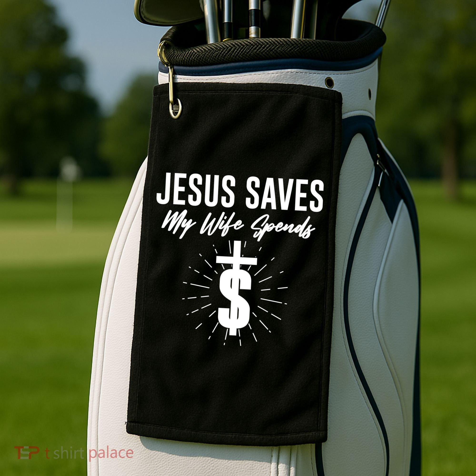 Funny Jesus Saves My Wife Spends Golf Towel