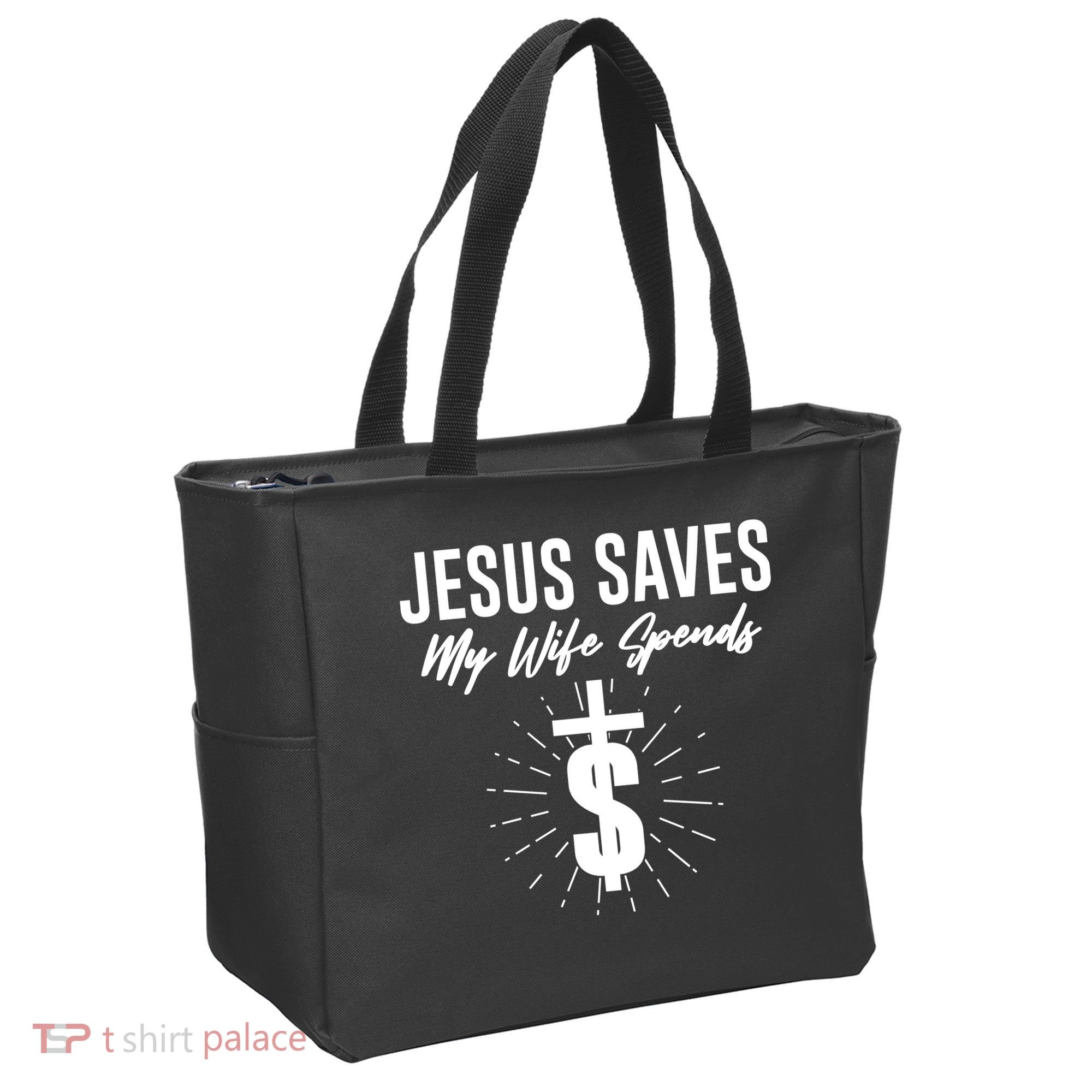 Funny Jesus Saves My Wife Spends Tote Bag