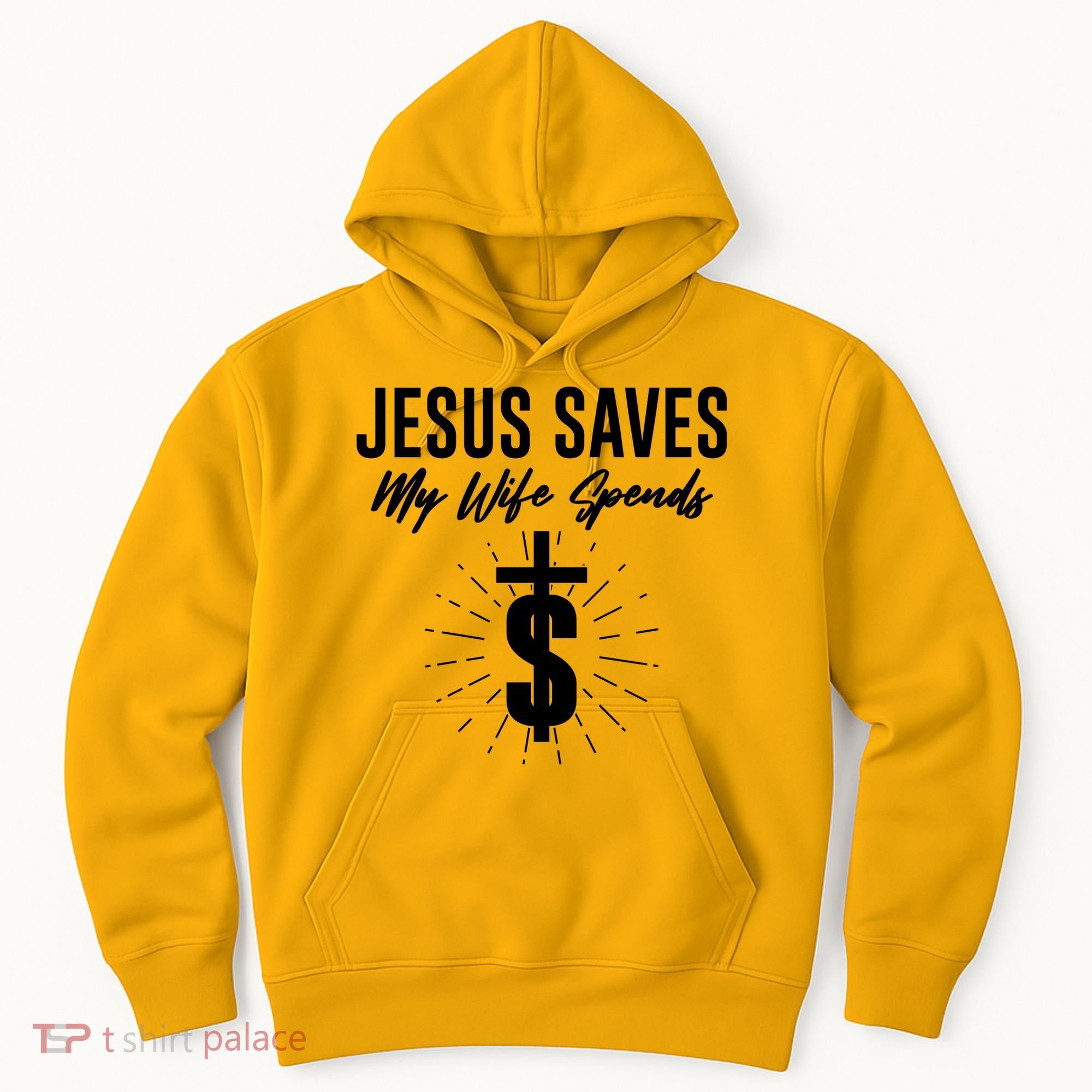 Funny Jesus Saves My Wife Spends Hoodie