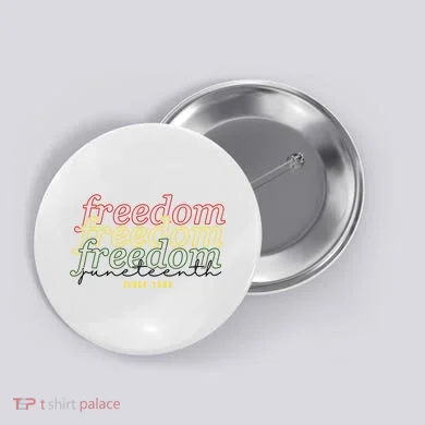 Freedom Juneteenth Since 1865 Button