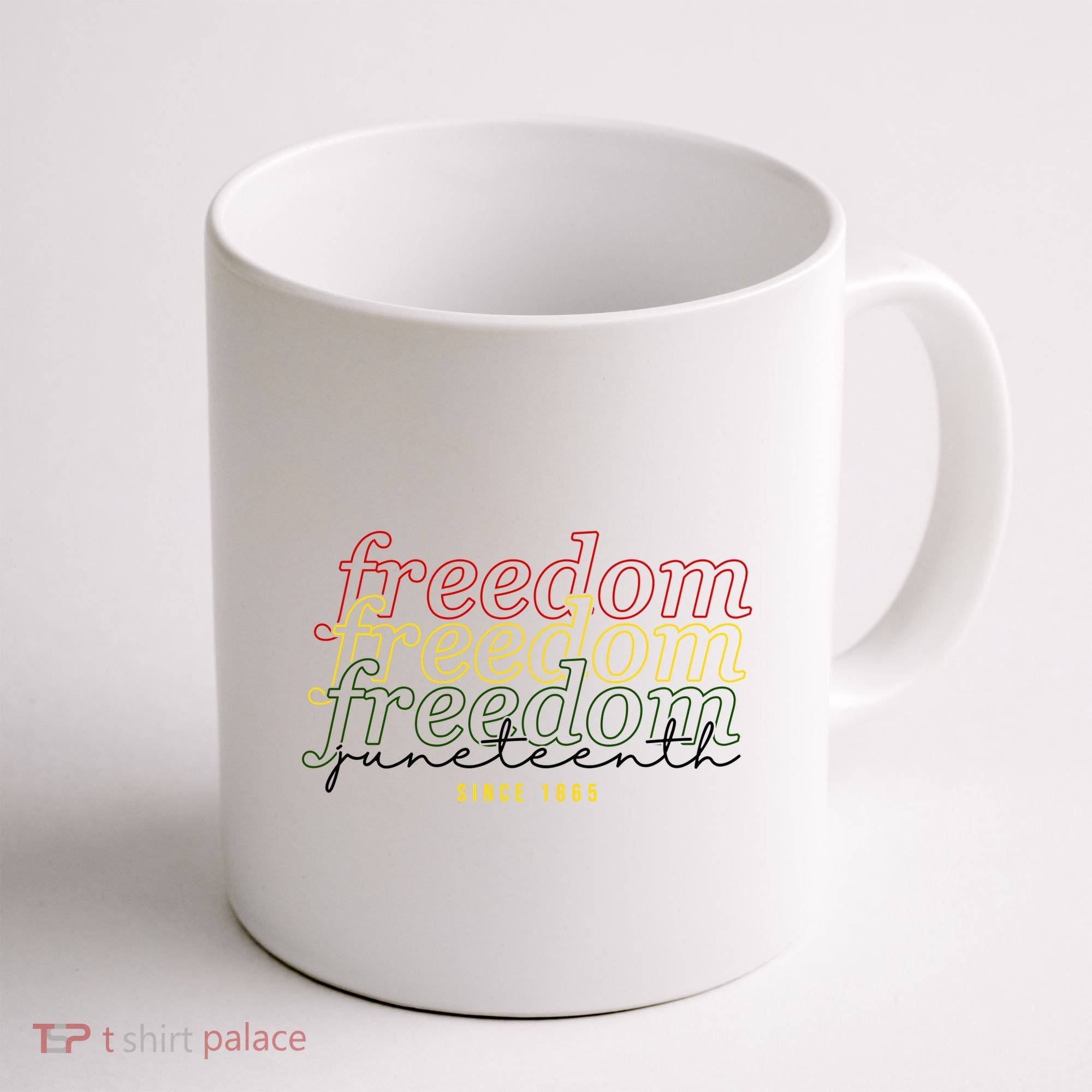 Freedom Juneteenth Since 1865 Coffee Mug