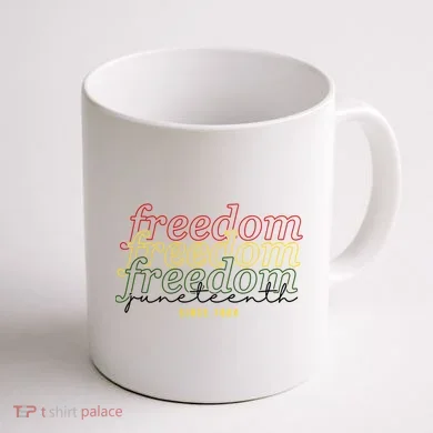 Freedom Juneteenth Since 1865 Coffee Mug back