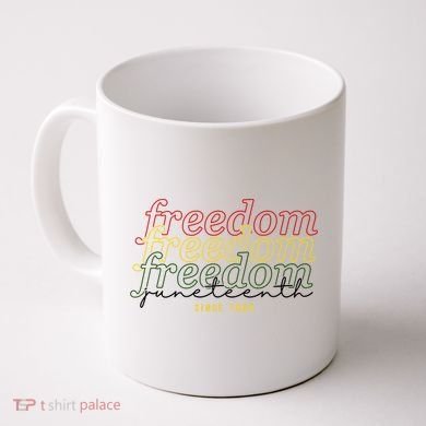 Freedom Juneteenth Since 1865 Coffee Mug