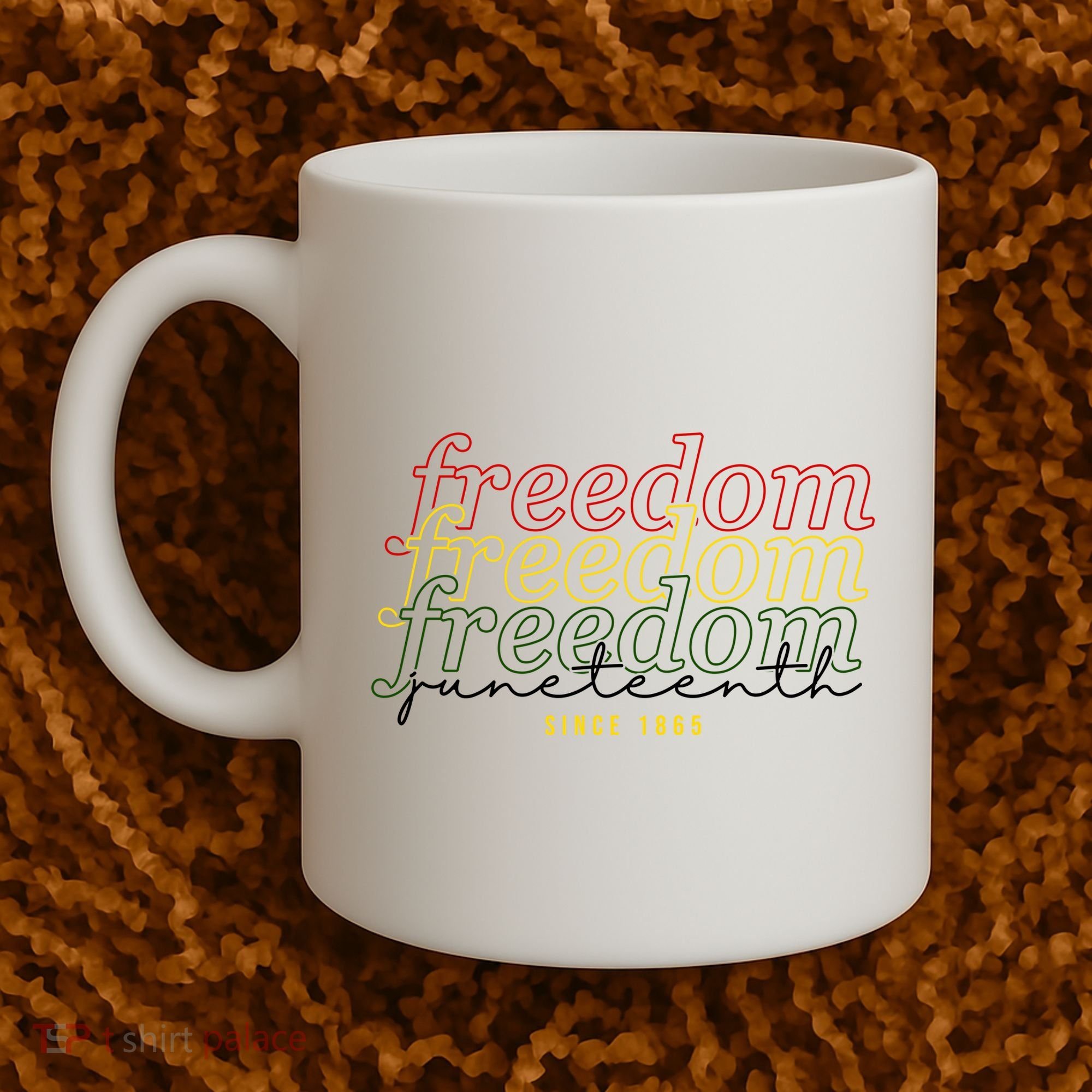 Freedom Juneteenth Since 1865 Coffee Mug