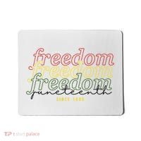 Freedom Juneteenth Since 1865 Mousepad thumb 0