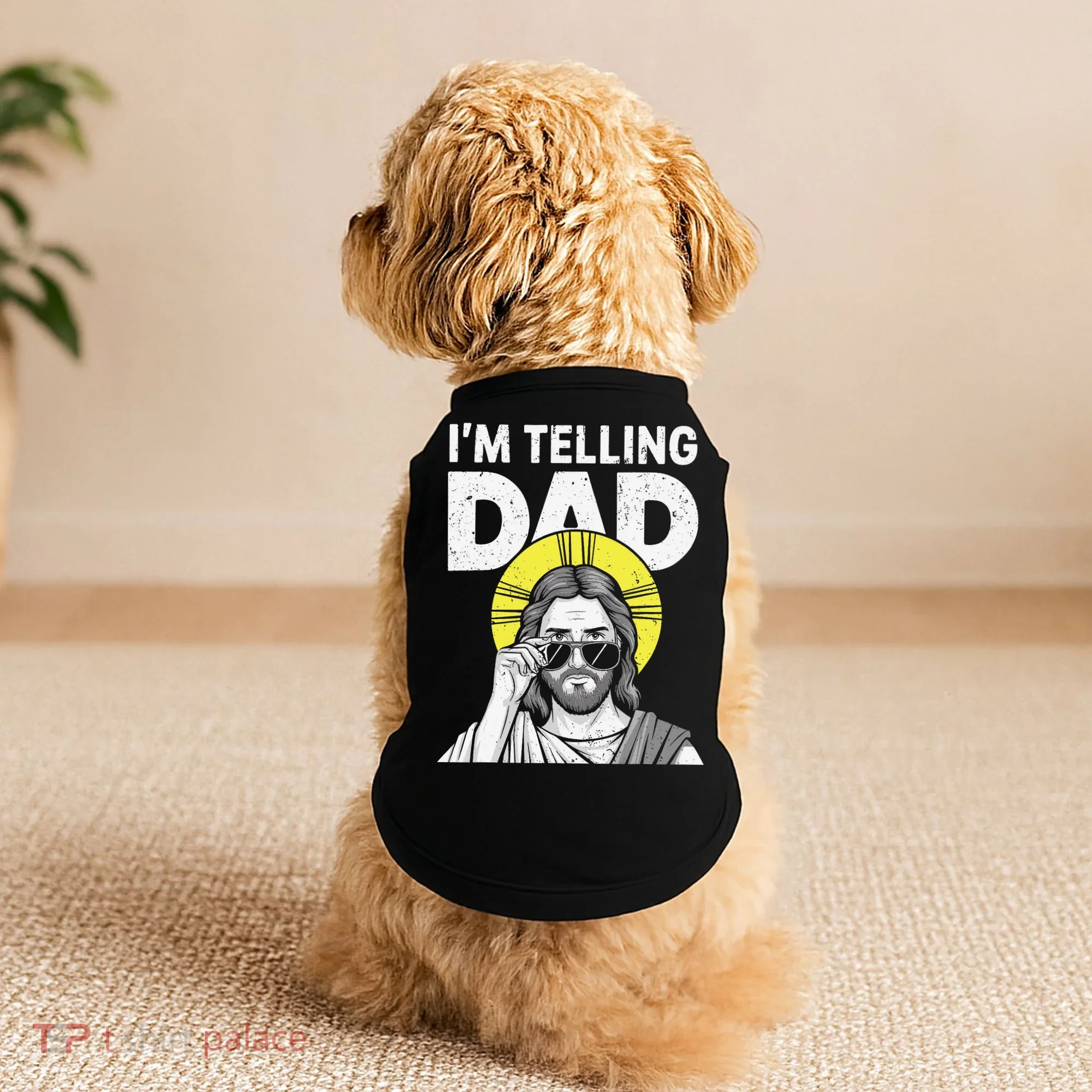 Funny Jesus Saying Im Telling Dad Doggie Tank