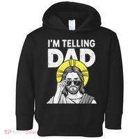 Funny Jesus Saying Im Telling Dad Toddler Hoodie thumb 0