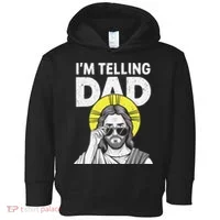 Funny Jesus Saying Im Telling Dad Toddler Hoodie thumb 0