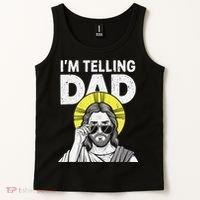 Funny Jesus Saying Im Telling Dad Tank Top thumb 2