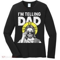 Funny Jesus Saying Im Telling Dad Women's Long Sleeve Shirt thumb 0