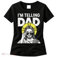 Funny Jesus Saying Im Telling Dad Women's T-Shirt thumb 0