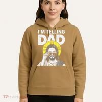 Funny Jesus Saying Im Telling Dad Hoodie thumb 5