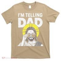 Funny Jesus Saying Im Telling Dad T-Shirt thumb 0