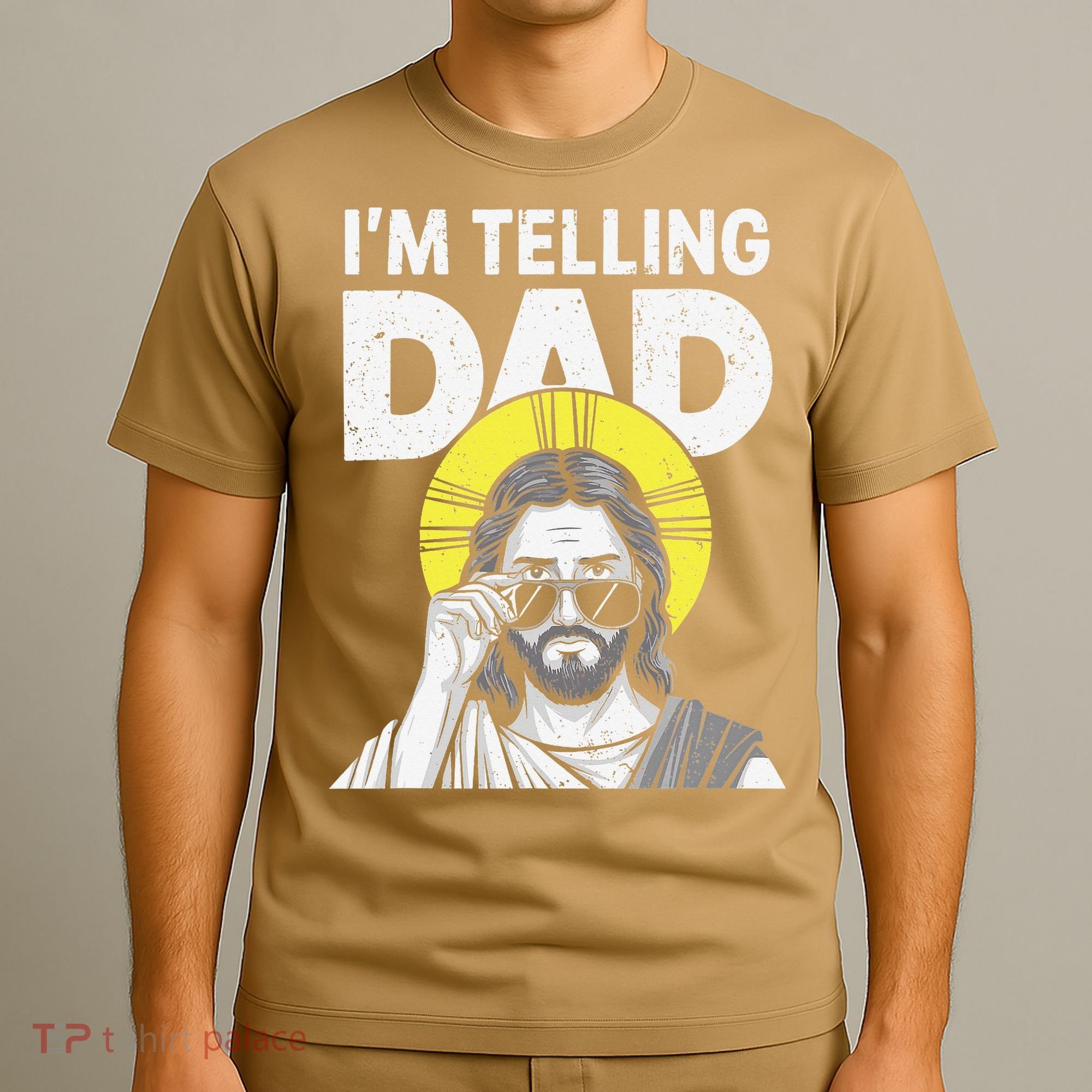 Funny Jesus Saying Im Telling Dad T-Shirt