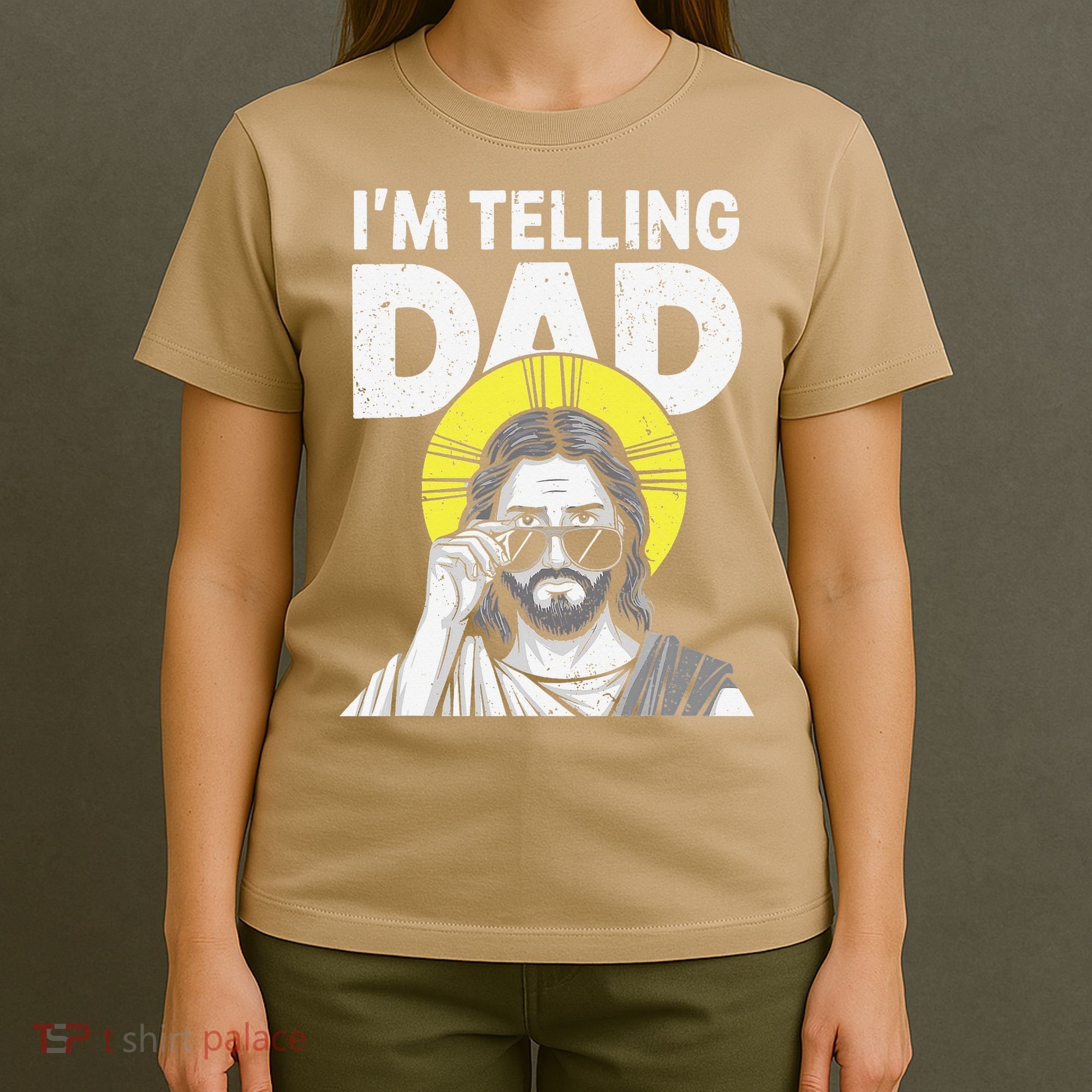 Funny Jesus Saying Im Telling Dad T-Shirt