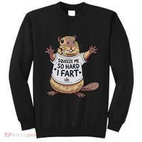 Funny Joke Squeeze Me So Hard I Fart Sweatshirt thumb 0