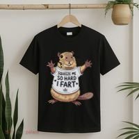Funny Joke Squeeze Me So Hard I Fart T-Shirt thumb 2