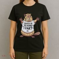 Funny Joke Squeeze Me So Hard I Fart T-Shirt thumb 4