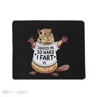 Funny Joke Squeeze Me So Hard I Fart Mousepad thumb 0