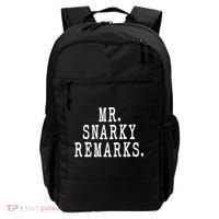 Funny Jokes Sarcastic Mr Snarky Remarks For Dad Backpack thumb 0