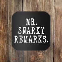 Funny Jokes Sarcastic Mr Snarky Remarks For Dad Coaster thumb 0