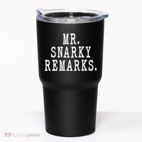 Funny Jokes Sarcastic Mr Snarky Remarks For Dad Tumbler thumb 0