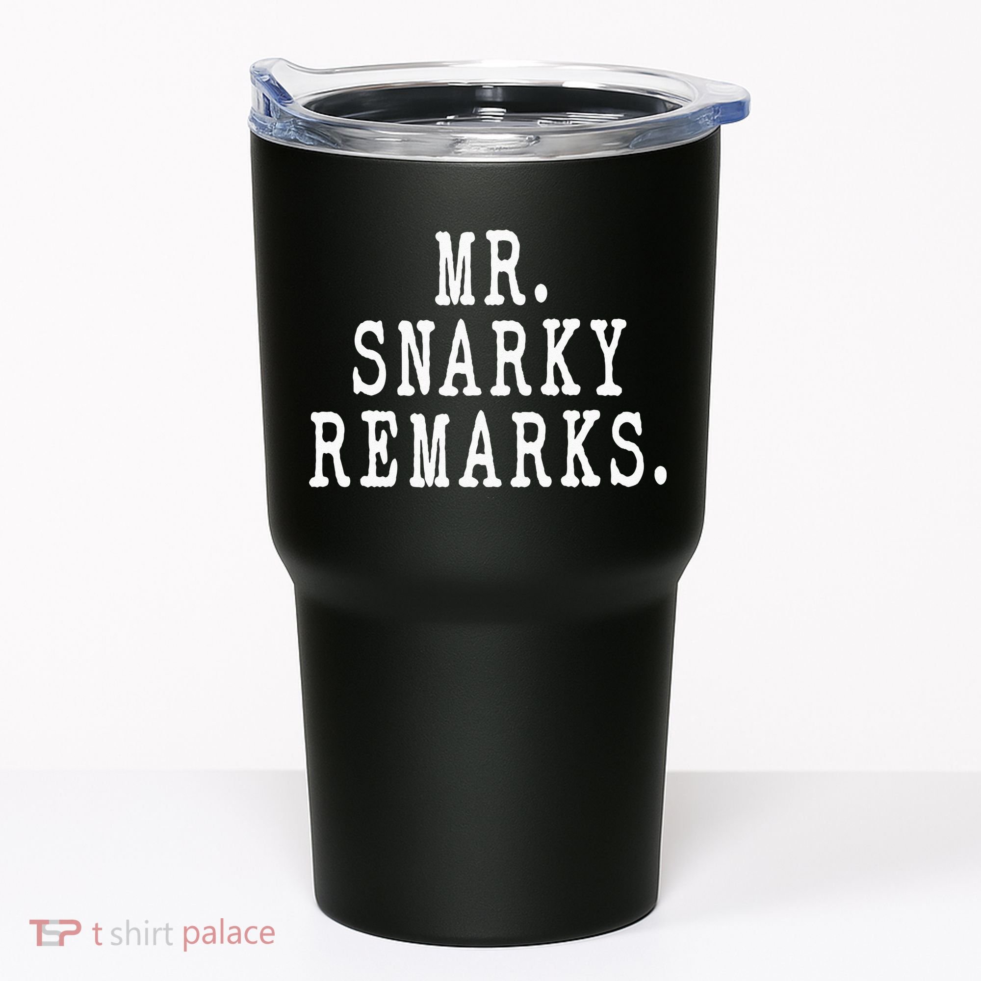 Funny Jokes Sarcastic Mr Snarky Remarks For Dad Tumbler