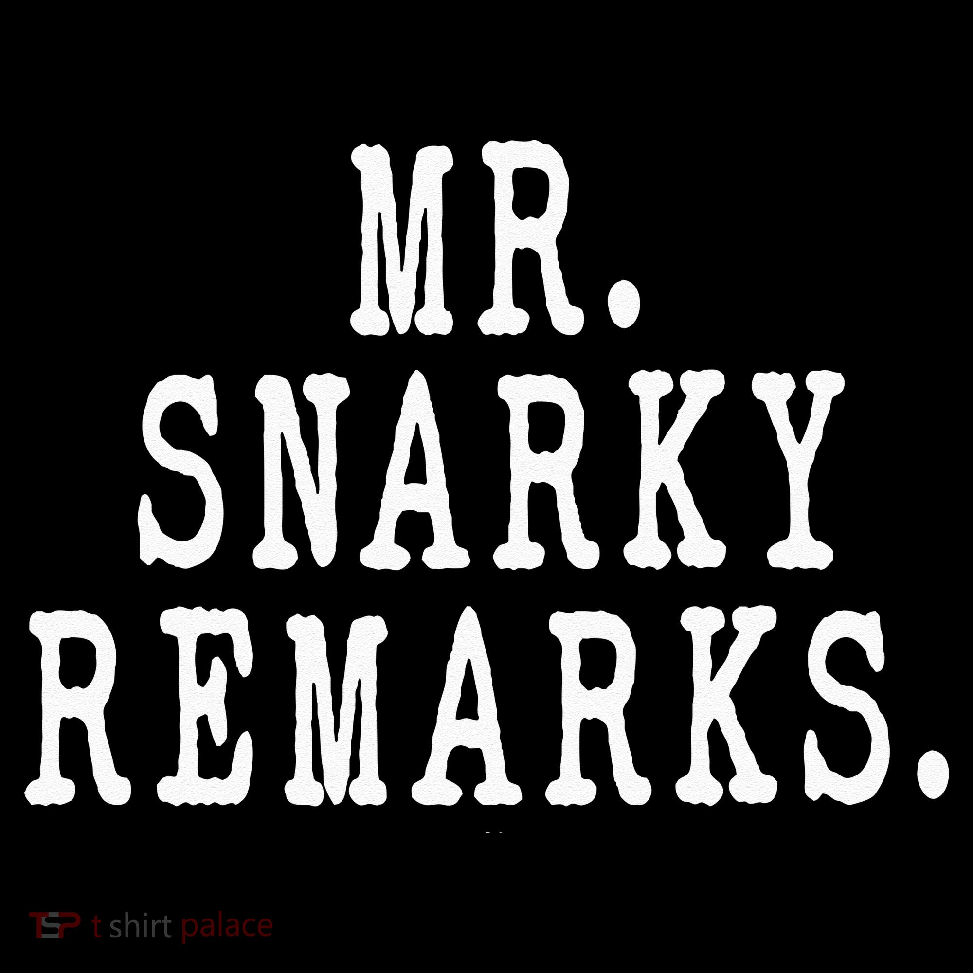 Funny Jokes Sarcastic Mr Snarky Remarks For Dad Baby Bodysuit