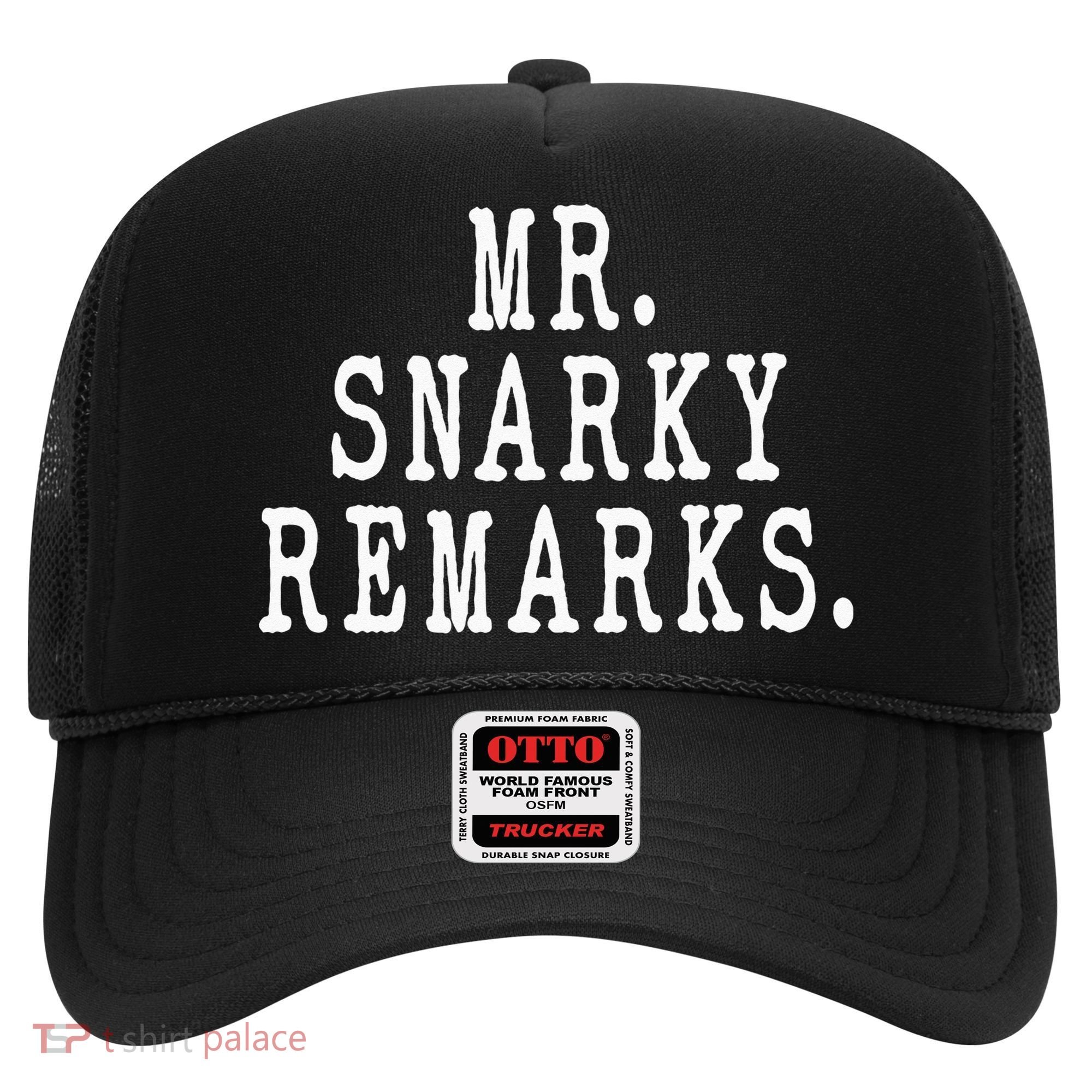 Funny Jokes Sarcastic Mr Snarky Remarks For Dad Hat