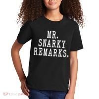 Funny Jokes Sarcastic Mr Snarky Remarks For Dad Kids T-Shirt thumb 2