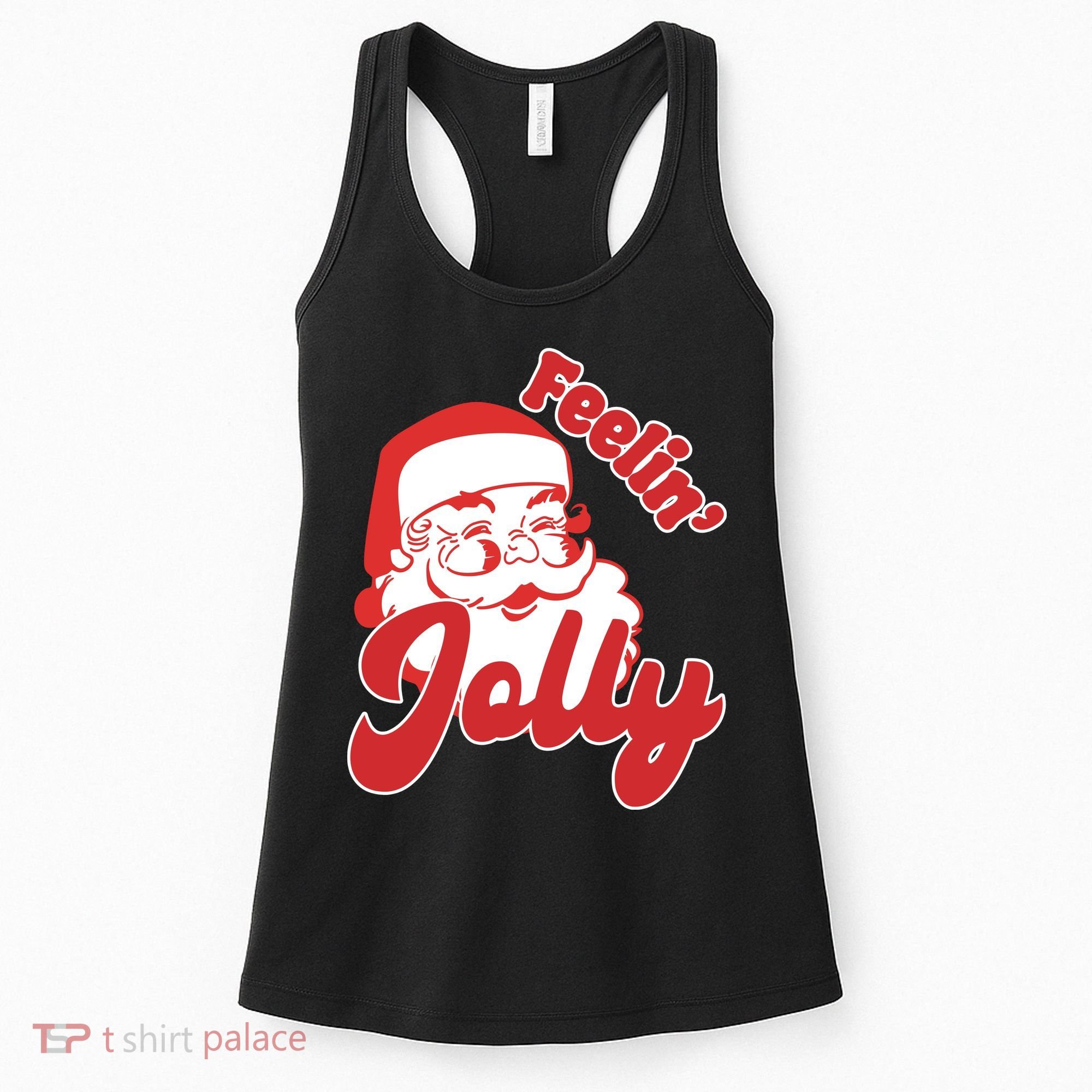 Feelin Jolly Santa Claus Christmas Holiday Women's Tank Top