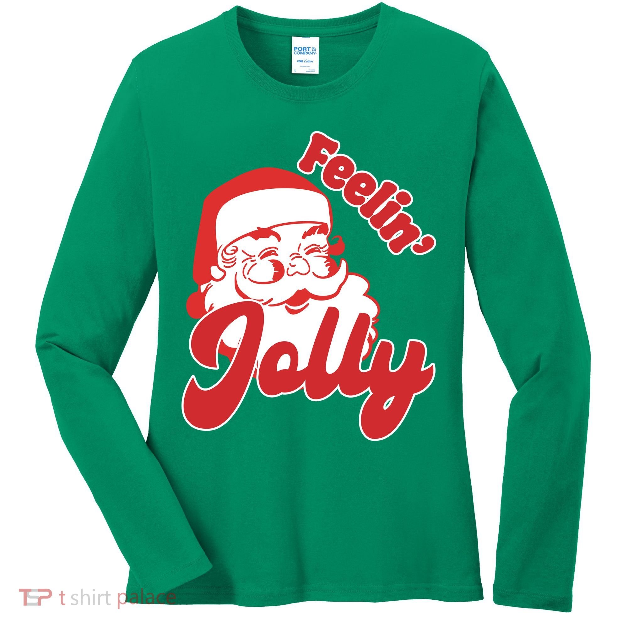 Feelin Jolly Santa Claus Christmas Holiday Women's Long Sleeve Shirt