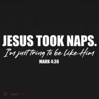 Funny Jesus Took Naps I'm Just Tring To Be Like Him Mark 4 38 Ornament thumb 1