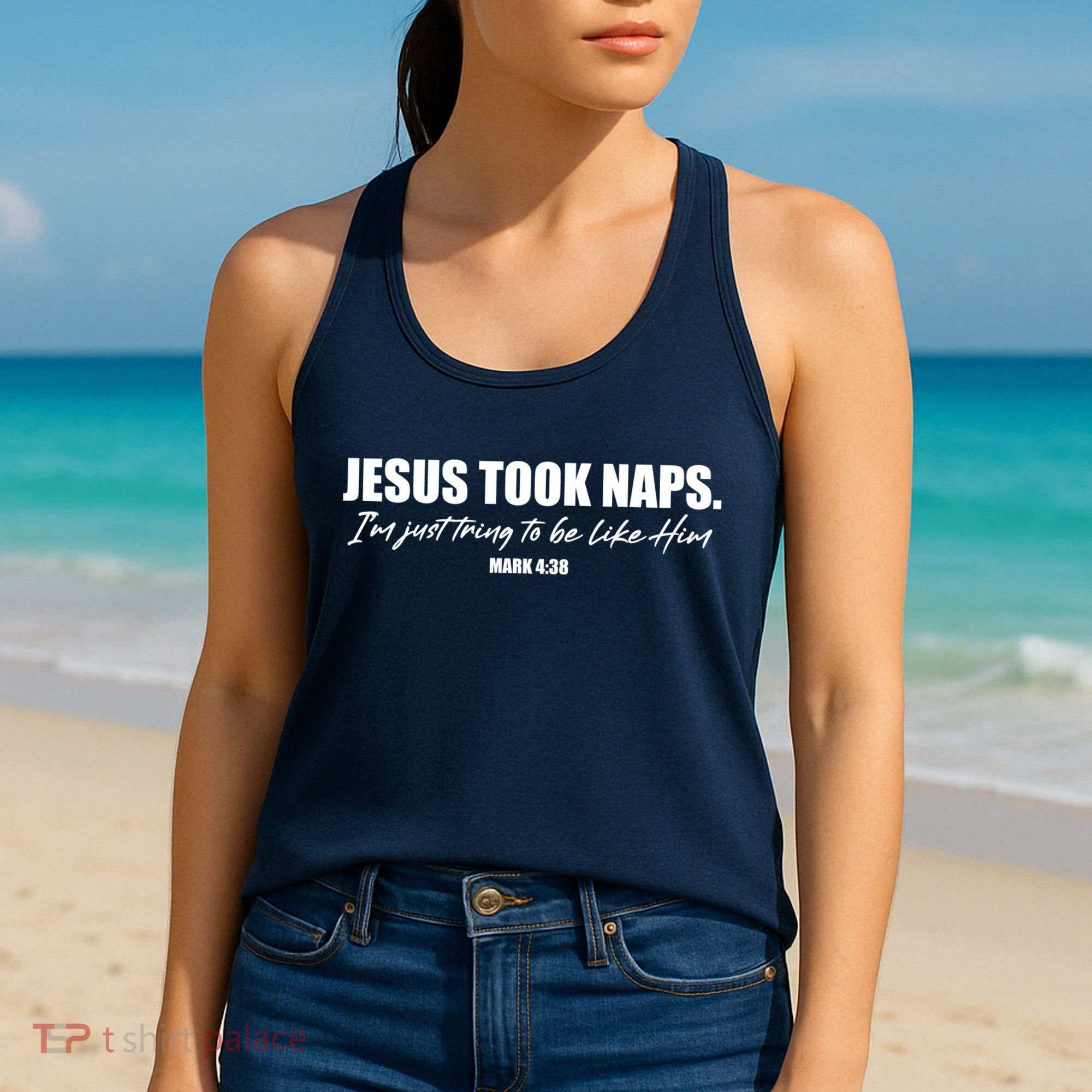 Funny Jesus Took Naps I'm Just Tring To Be Like Him Mark 4 38 Women's Tank Top