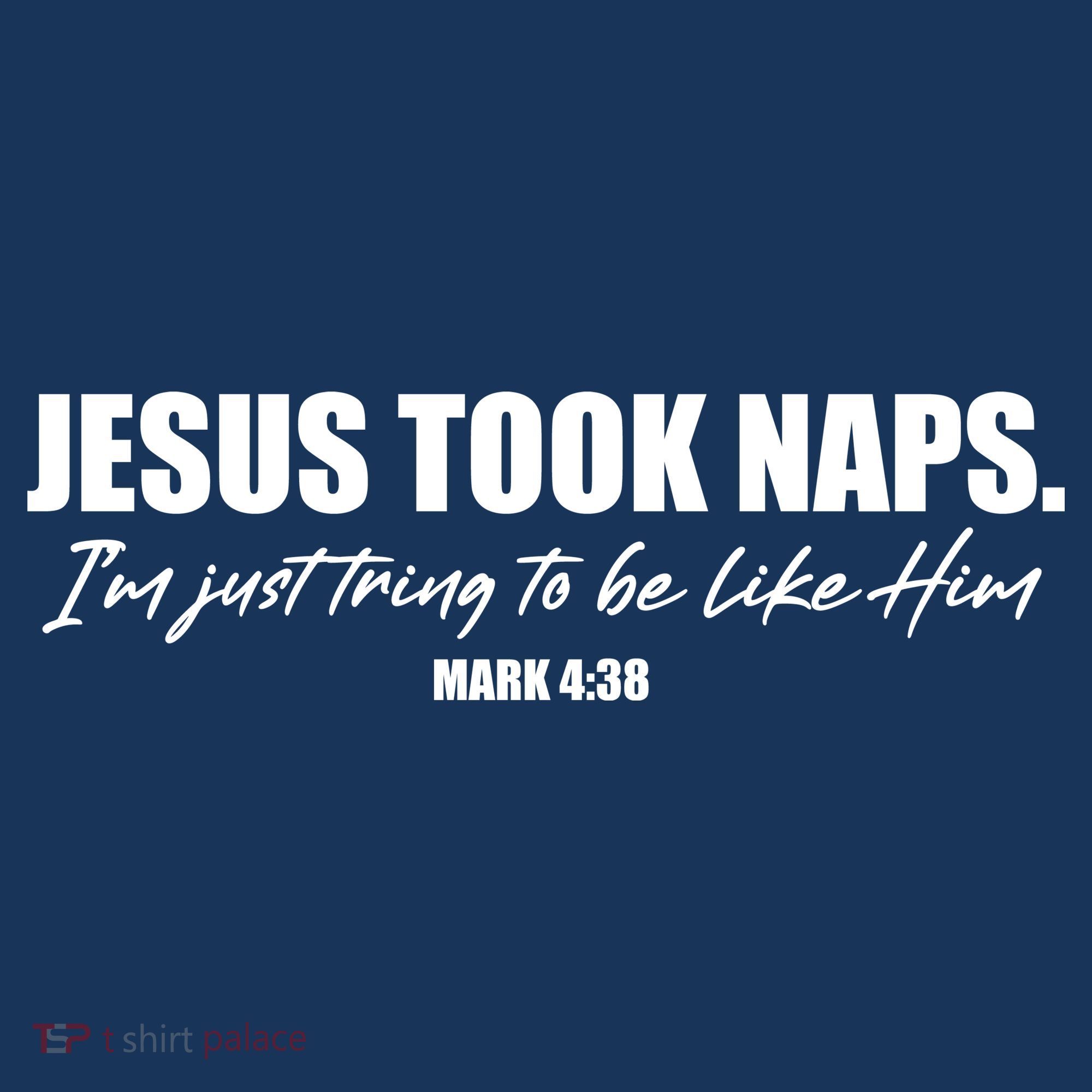 Funny Jesus Took Naps I'm Just Tring To Be Like Him Mark 4 38 Baby Bodysuit